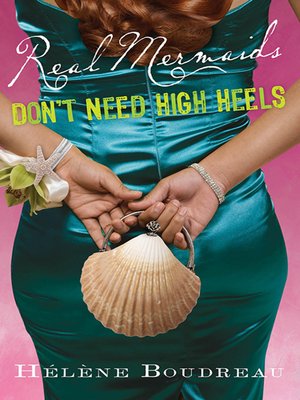 cover image of Real Mermaids Don't Need High Heels